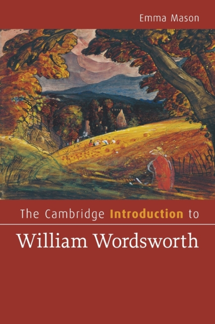 The Cambridge Introduction to William Wordsworth, Paperback / softback Book