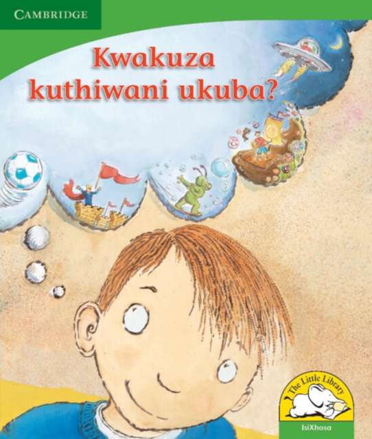 Kwakuza kuthiwani ukuba? (IsiXhosa), Paperback / softback Book