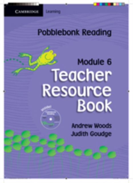 Pobblebonk Reading Module 6 Teacher's Resource Book with CD-Rom with CD-ROM, Multiple-component retail product Book