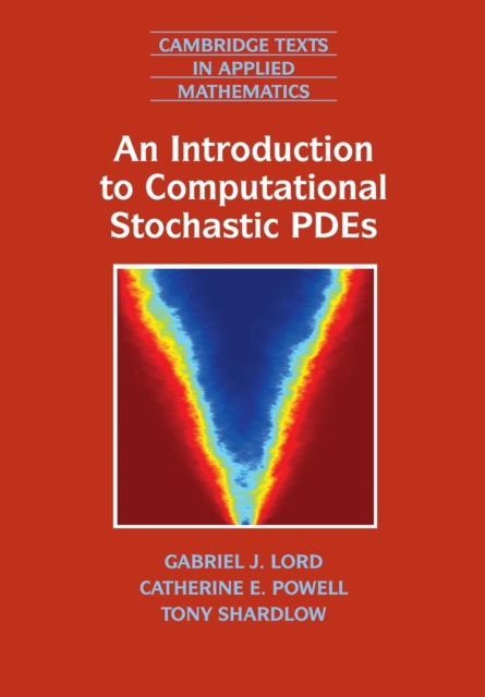 An Introduction to Computational Stochastic PDEs, Paperback / softback Book