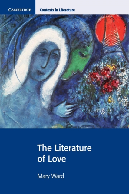 The Literature of Love, Paperback / softback Book