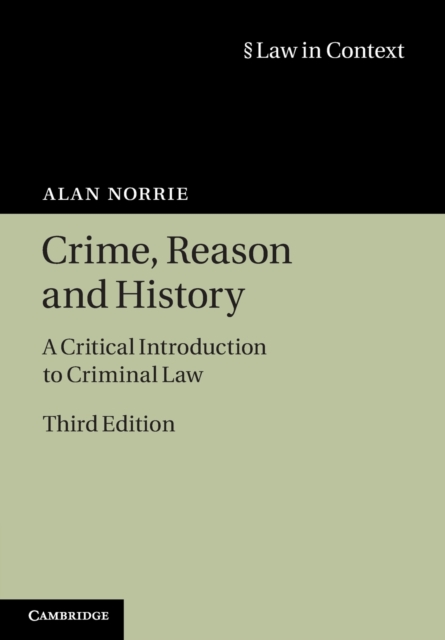 Crime, Reason and History : A Critical Introduction to Criminal Law, Paperback / softback Book