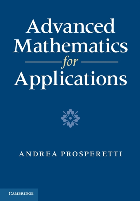 Advanced Mathematics for Applications, Paperback / softback Book