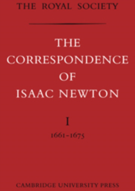 The Correspondence of Isaac Newton, Paperback / softback Book