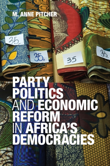 Party Politics and Economic Reform in Africa's Democracies, Paperback / softback Book