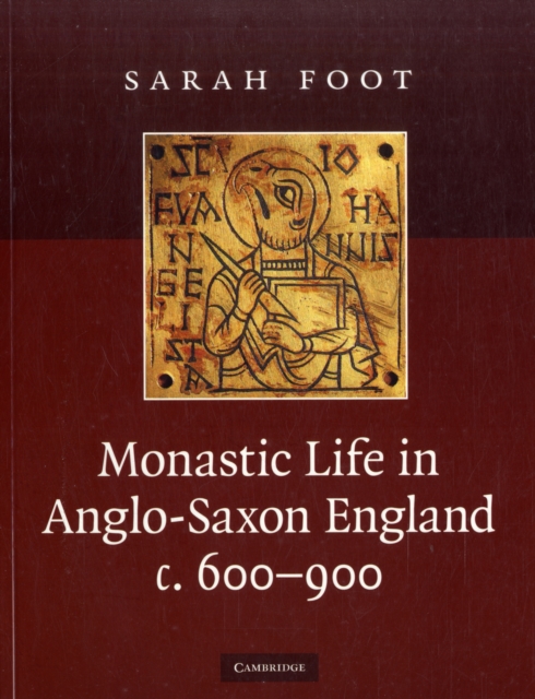 Monastic Life in Anglo-Saxon England, c.600-900, Paperback / softback Book