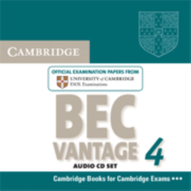 Cambridge BEC 4 Vantage Audio CDs (2) : Examination Papers from University of Cambridge ESOL Examinations, CD-Audio Book