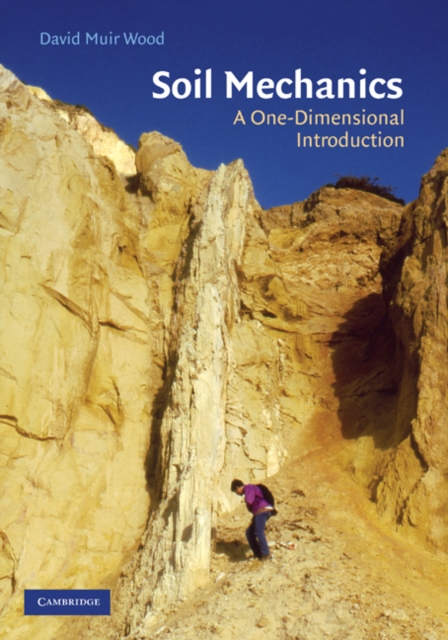 Soil Mechanics : A One-Dimensional Introduction, Paperback / softback Book