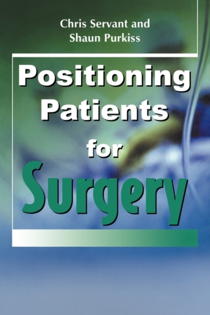 Positioning Patients for Surgery, Paperback / softback Book