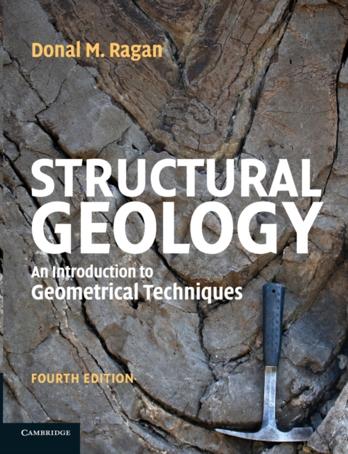 Structural Geology : An Introduction to Geometrical Techniques, Paperback / softback Book