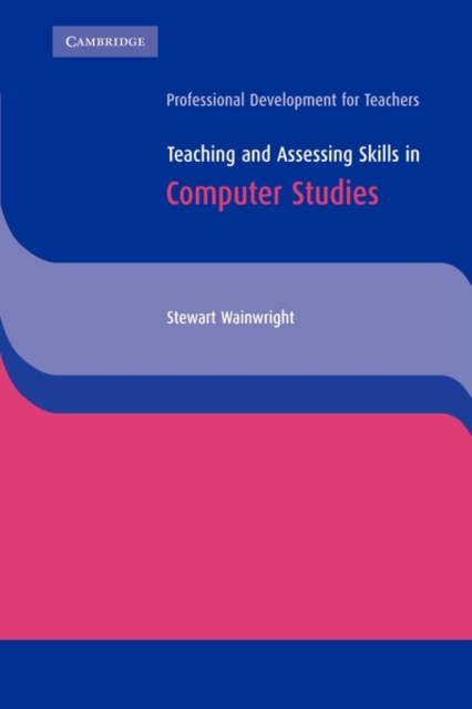Teaching and Assessing Skills in Computer Studies, Paperback Book