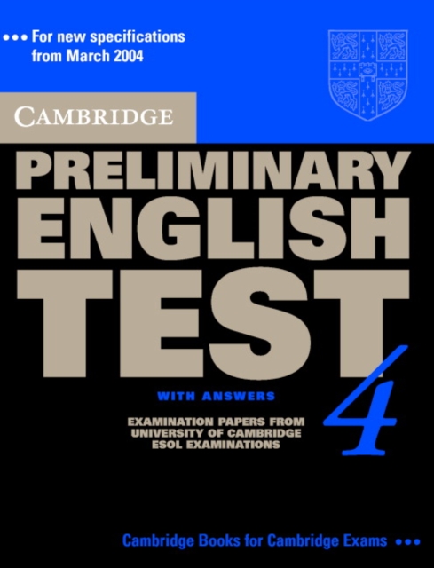 Cambridge Preliminary English Test 4 Self-study Pack : Examination Papers from the University of Cambridge ESOL Examinations, Mixed media product Book