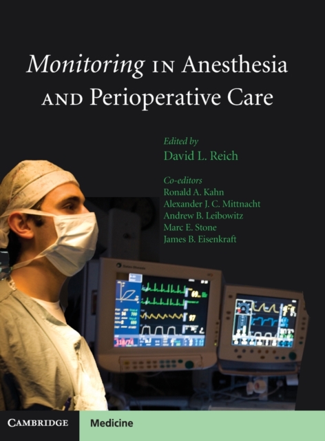 Monitoring in Anesthesia and Perioperative Care, Hardback Book