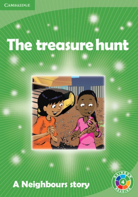 The Treasure Hunt Level 4 : A Neighbours story, Paperback / softback Book