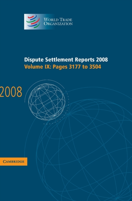 Dispute Settlement Reports 2008: Volume 9, Pages 3177-3504, Hardback Book