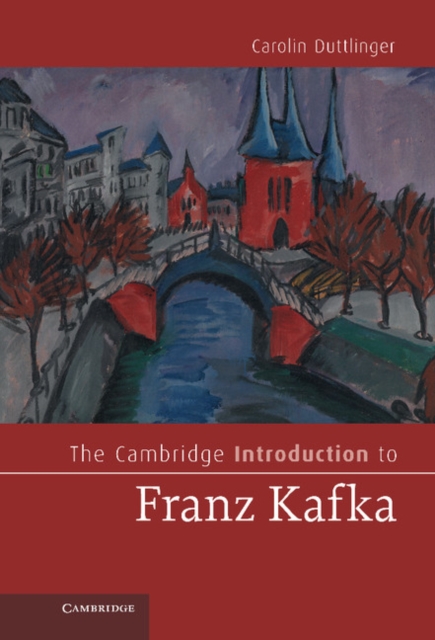 The Cambridge Introduction to Franz Kafka, Hardback Book