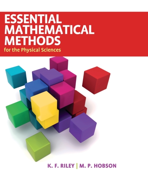 Essential Mathematical Methods for the Physical Sciences, Hardback Book