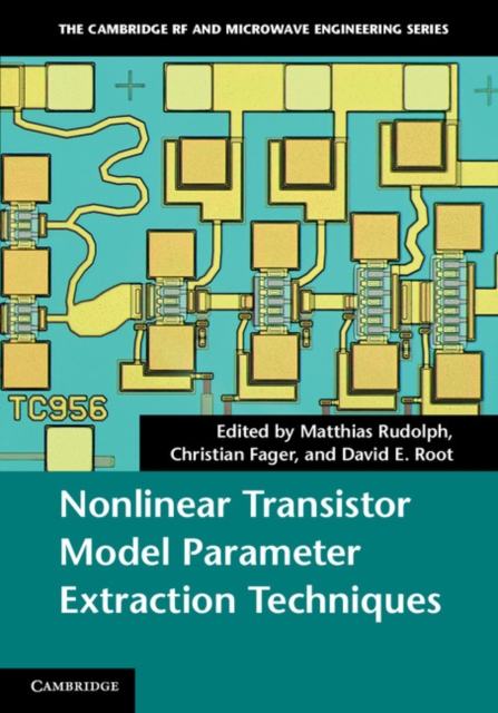 Nonlinear Transistor Model Parameter Extraction Techniques, Hardback Book