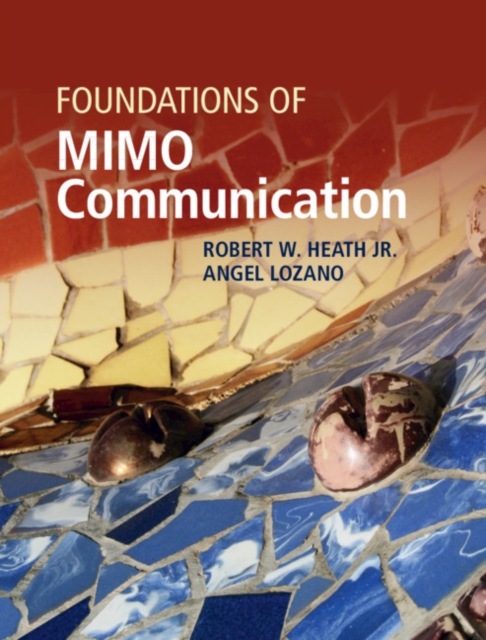 Foundations of MIMO Communication, Hardback Book