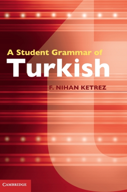 A Student Grammar of Turkish, Hardback Book