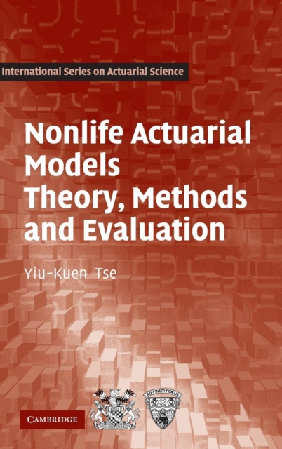 Nonlife Actuarial Models : Theory, Methods and Evaluation, Hardback Book