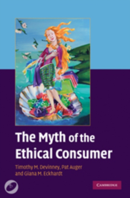 The Myth of the Ethical Consumer Hardback with DVD, Multiple-component retail product, part(s) enclose Book
