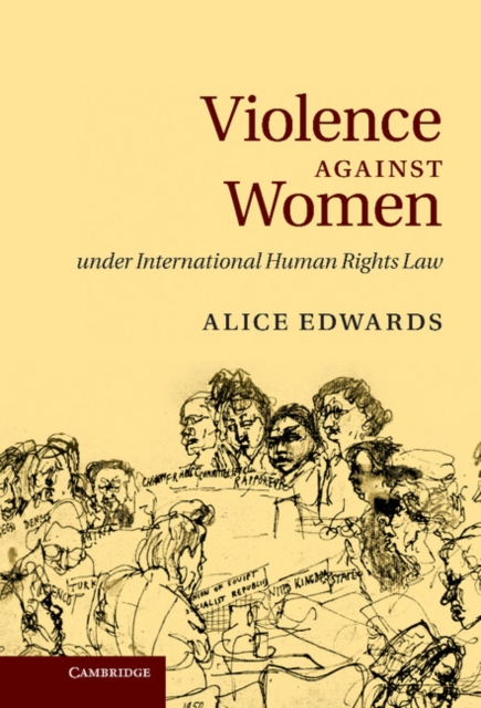 Violence Against Women Under International Human Rights Law, Hardback Book