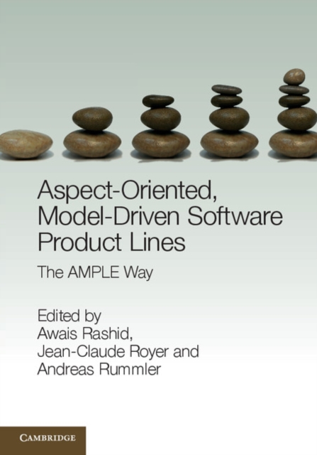 Aspect-Oriented, Model-Driven Software Product Lines : The AMPLE Way, Hardback Book