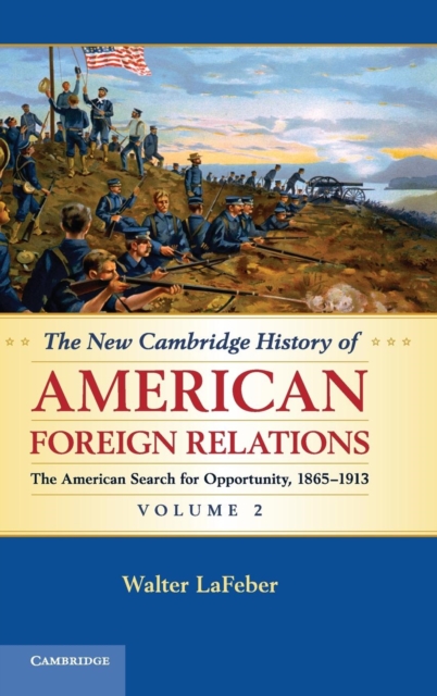 The New Cambridge History of American Foreign Relations, Hardback Book