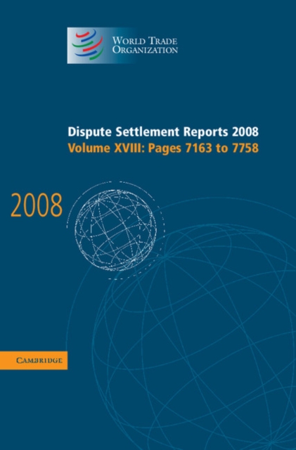 Dispute Settlement Reports 2008: Volume 18, Pages 7163-7758, Hardback Book