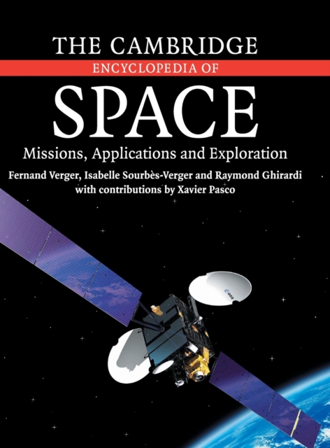 The Cambridge Encyclopedia of Space : Missions, Applications and Exploration, Hardback Book