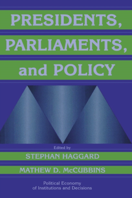 Presidents, Parliaments, and Policy, Paperback / softback Book