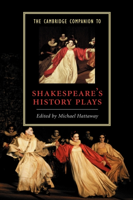 The Cambridge Companion to Shakespeare's History Plays, Paperback / softback Book
