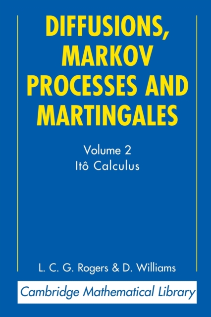 Diffusions, Markov Processes and Martingales: Volume 2, Ito Calculus, Paperback / softback Book