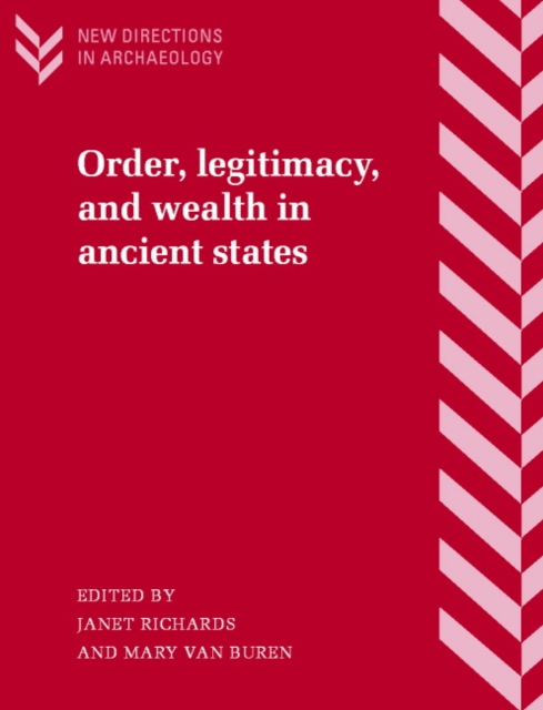 Order, Legitimacy, and Wealth in Ancient States, Paperback / softback Book