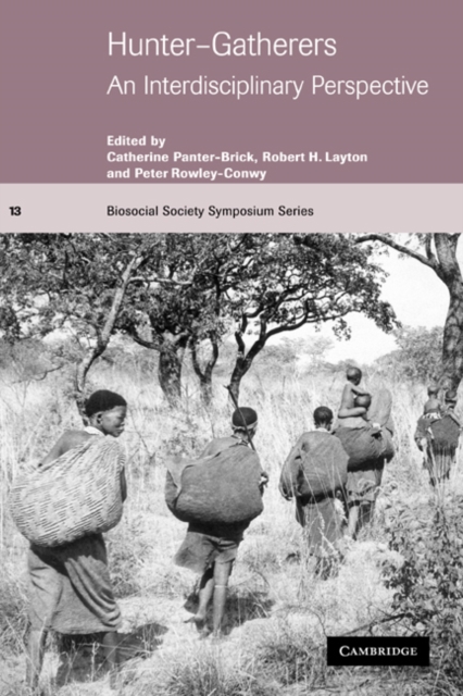 Hunter-Gatherers : An Interdisciplinary Perspective, Paperback / softback Book