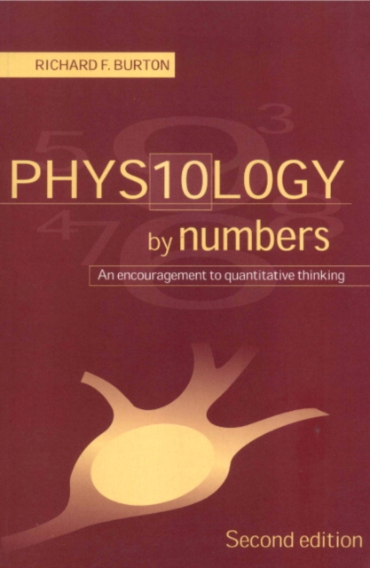 Physiology by Numbers : An Encouragement to Quantitative Thinking, Paperback / softback Book