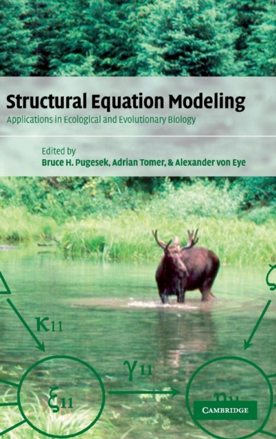 Structural Equation Modeling : Applications in Ecological and Evolutionary Biology, Hardback Book