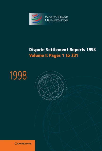 Dispute Settlement Reports 1998: Volume 1, Pages 1-231, Hardback Book