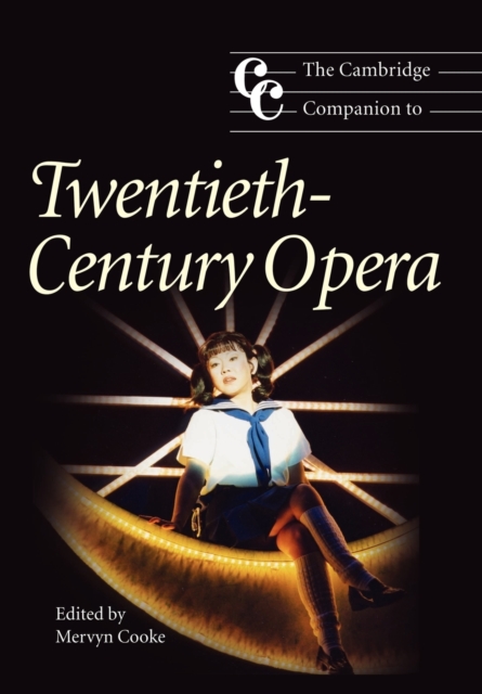 The Cambridge Companion to Twentieth-Century Opera, Paperback / softback Book