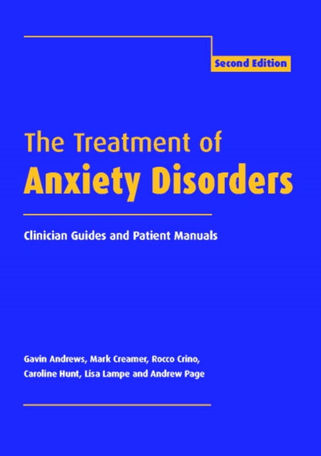 The Treatment of Anxiety Disorders : Clinician Guides and Patient Manuals, Paperback / softback Book