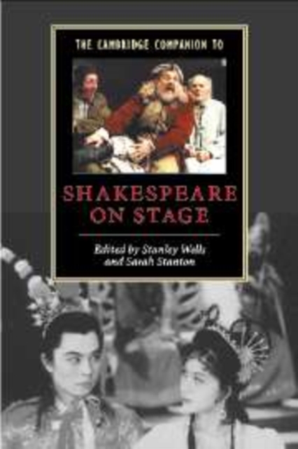 The Cambridge Companion to Shakespeare on Stage, Hardback Book