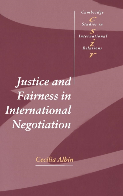 Justice and Fairness in International Negotiation, Hardback Book