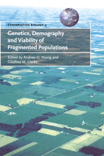 Genetics, Demography and Viability of Fragmented Populations, Paperback / softback Book