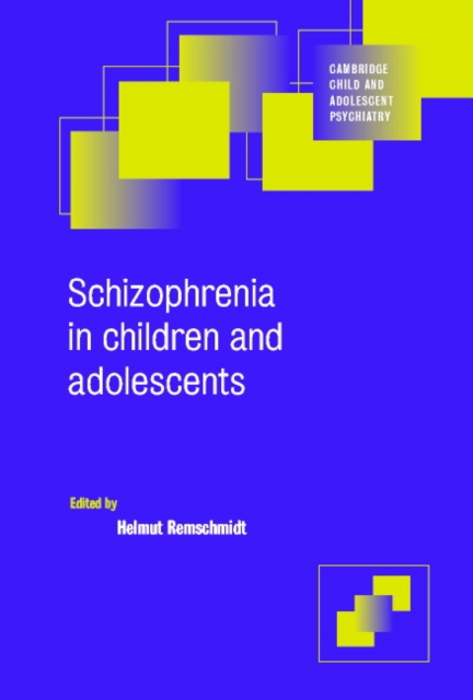 Schizophrenia in Children and Adolescents, Paperback / softback Book