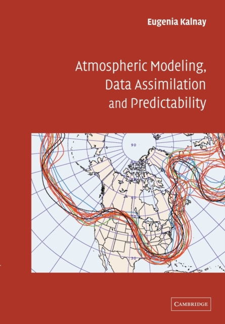 Atmospheric Modeling, Data Assimilation and Predictability, Paperback / softback Book
