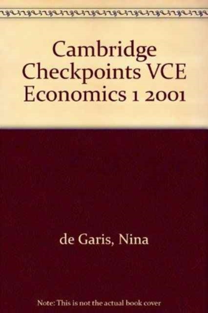 Cambridge Checkpoints VCE Economics 1 2001, Paperback Book