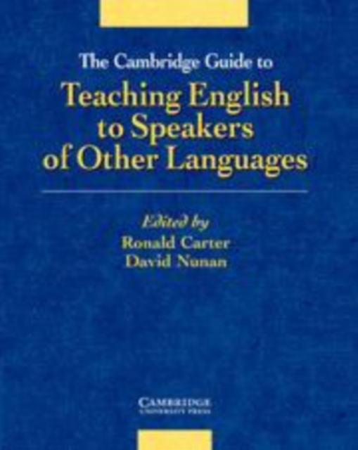 The Cambridge Guide to Teaching English to Speakers of Other Languages, Hardback Book