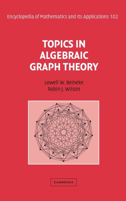 Topics in Algebraic Graph Theory, Hardback Book