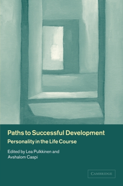 Paths to Successful Development : Personality in the Life Course, Paperback / softback Book